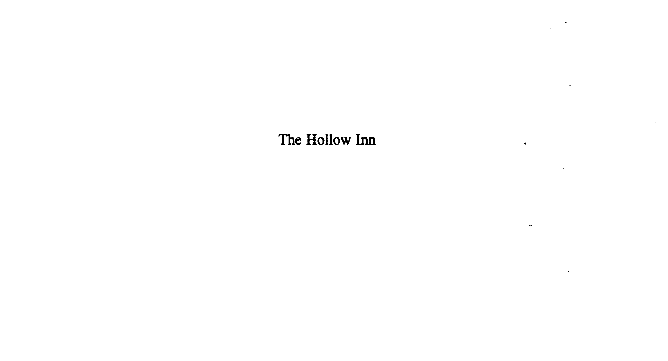  THE HOLLOW INN