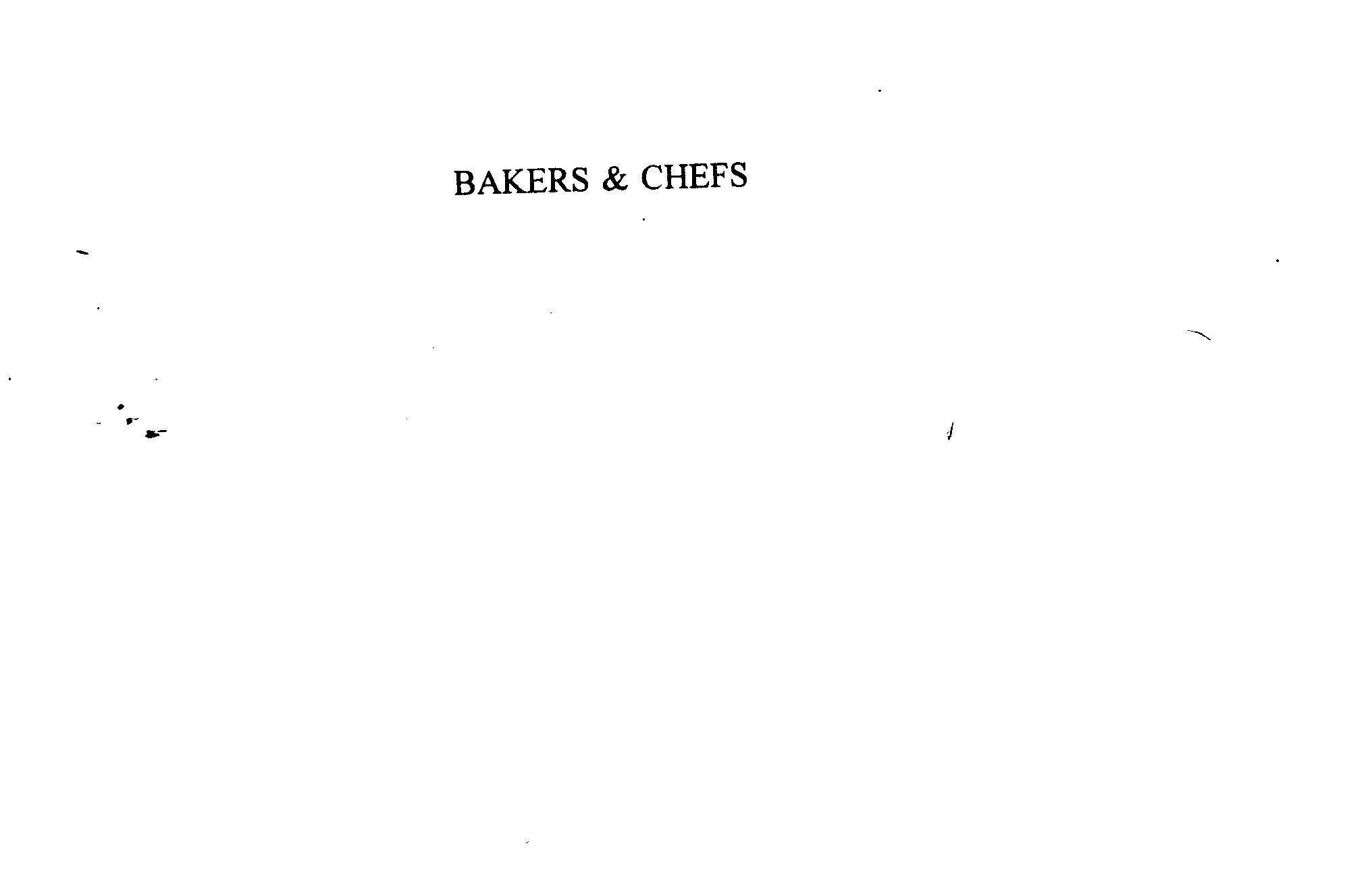  BAKERS &amp; CHEFS