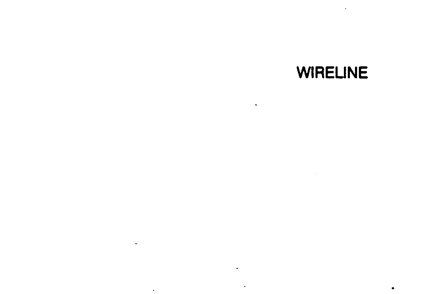  WIRELINE