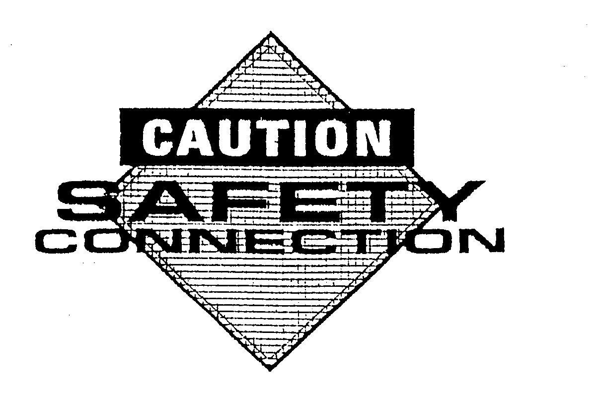  CAUTION SAFETY CONNECTION