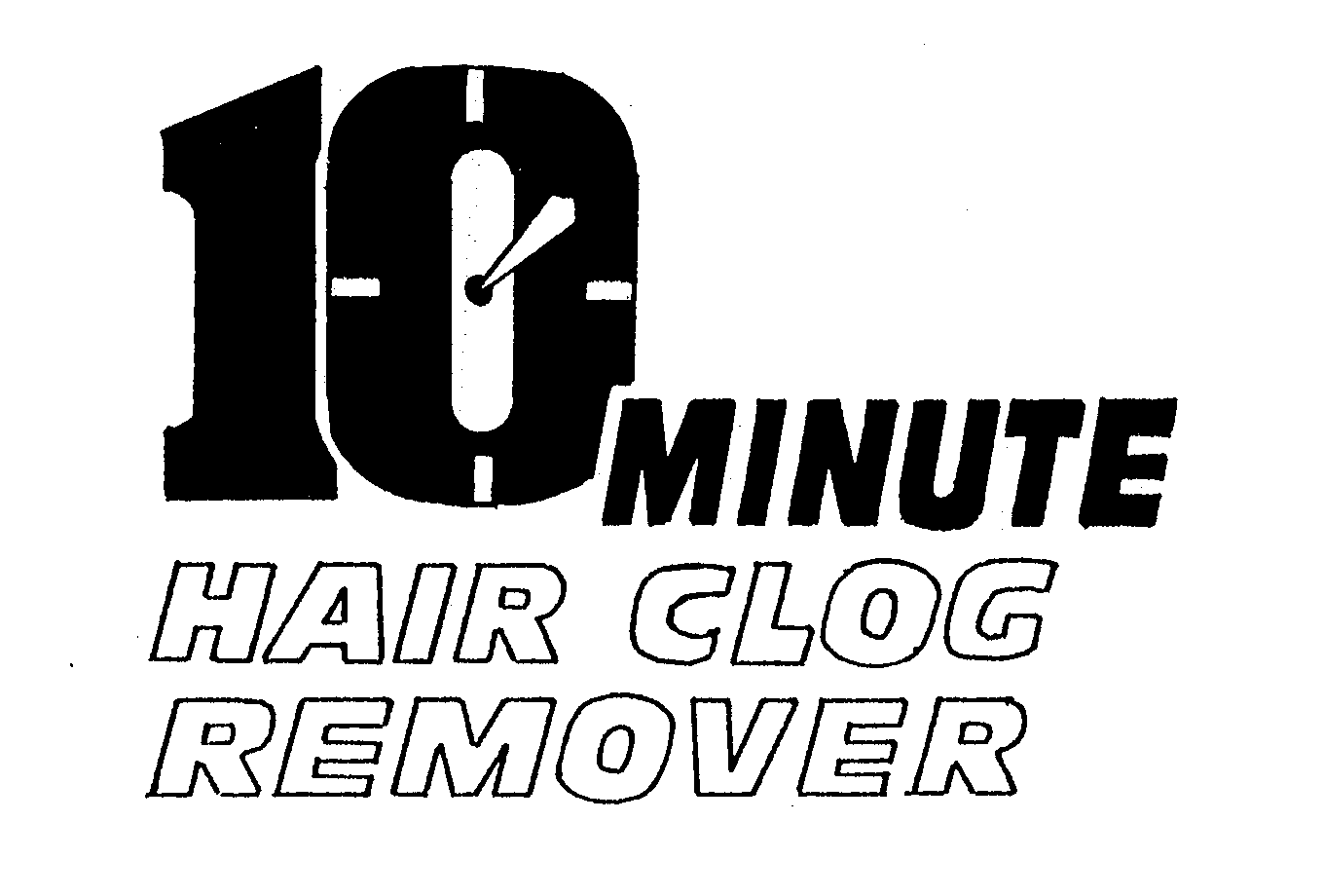 Trademark Logo 10 MINUTE HAIR CLOG REMOVER