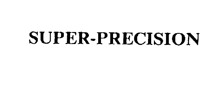 Trademark Logo SUPER-PRECISION