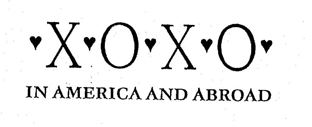 Trademark Logo X O X O IN AMERICA AND ABROAD