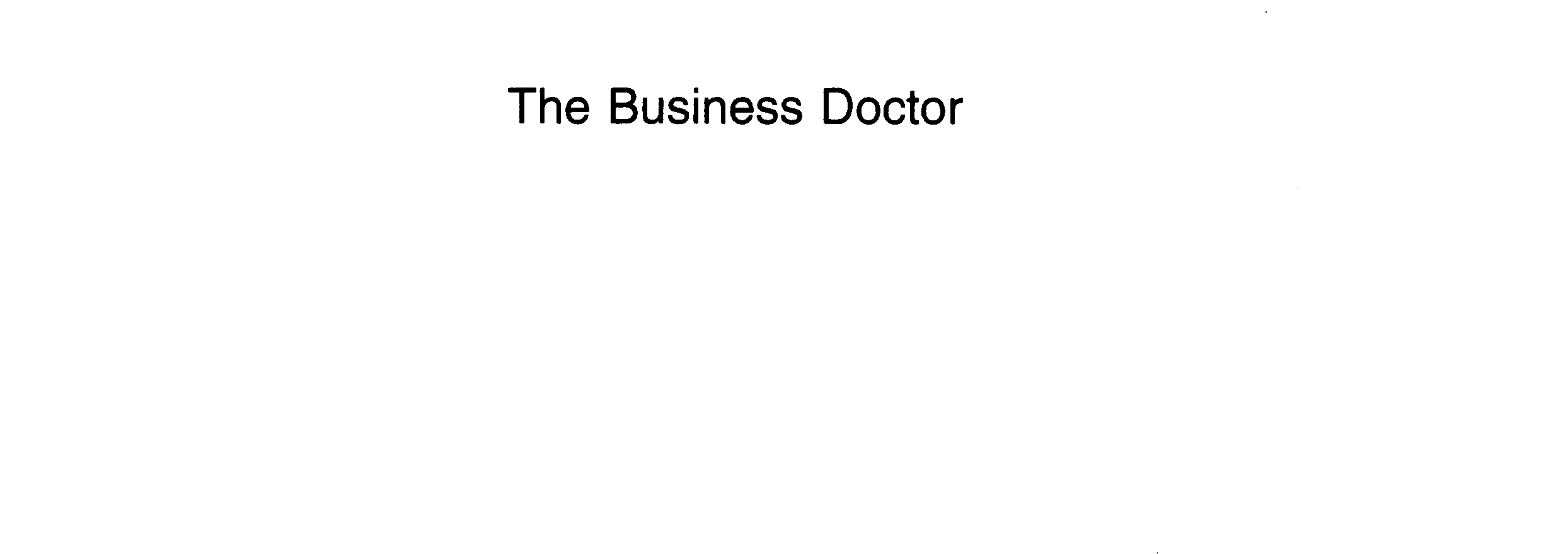  THE BUSINESS DOCTOR