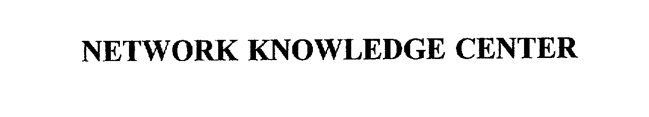 NETWORK KNOWLEDGE CENTER
