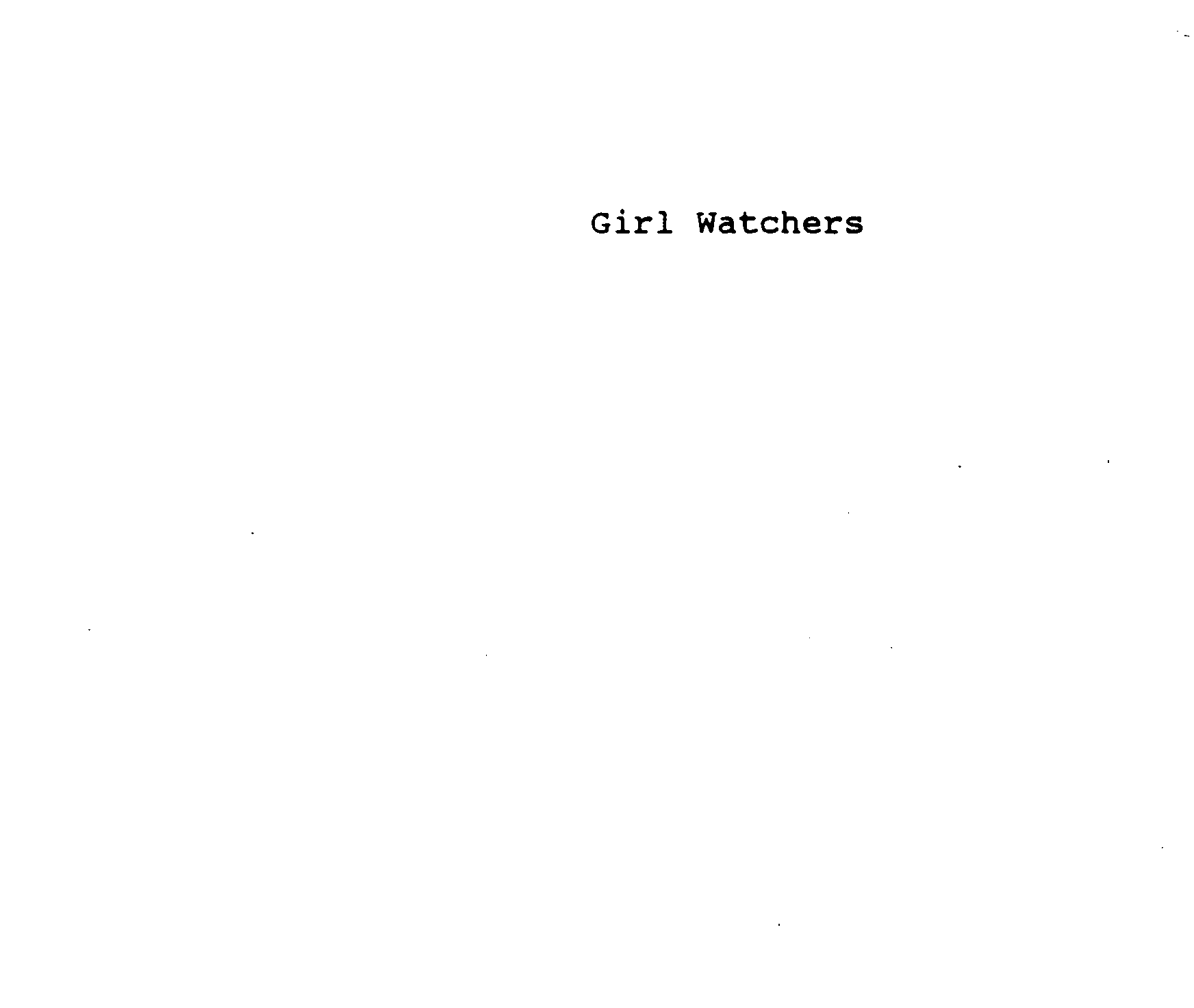 GIRL WATCHERS