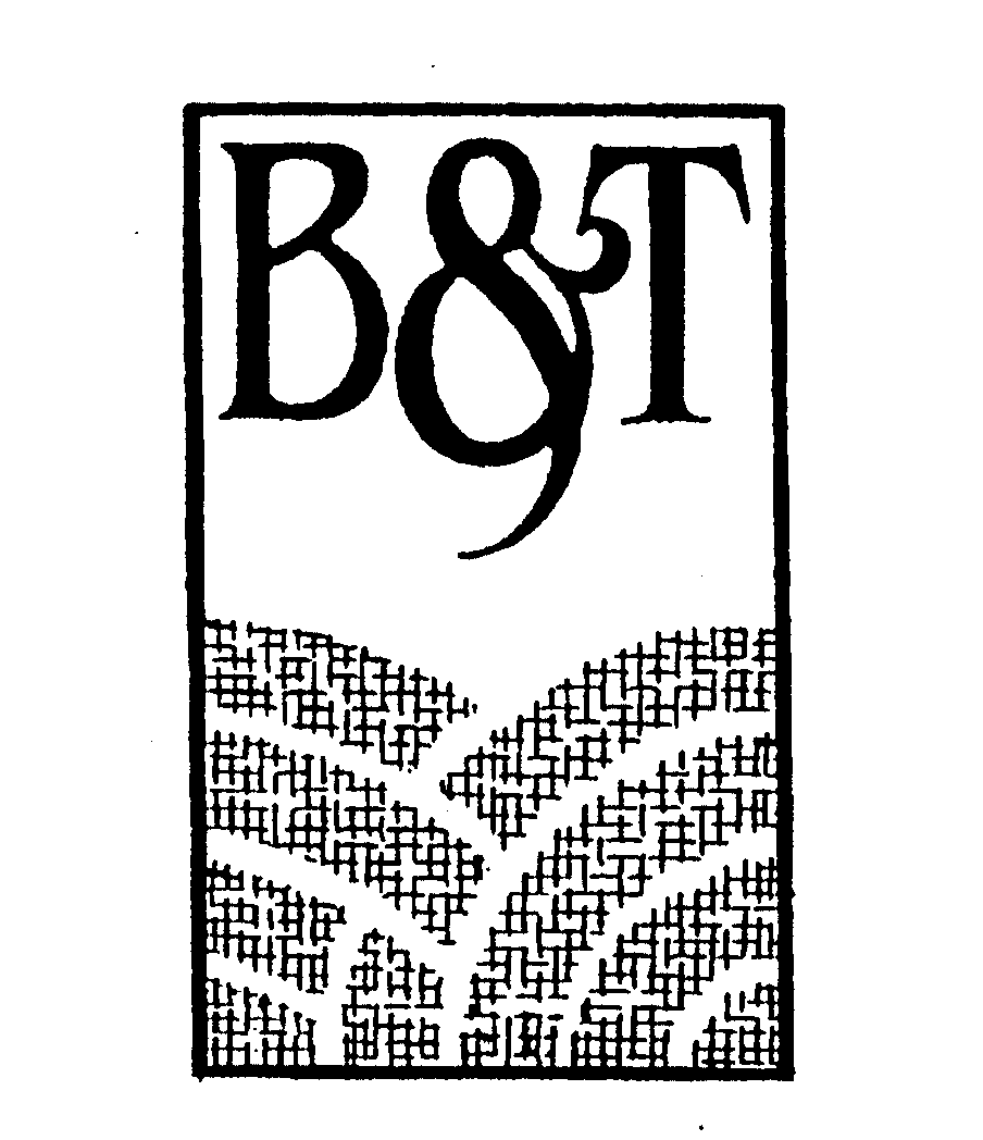  B &amp; T