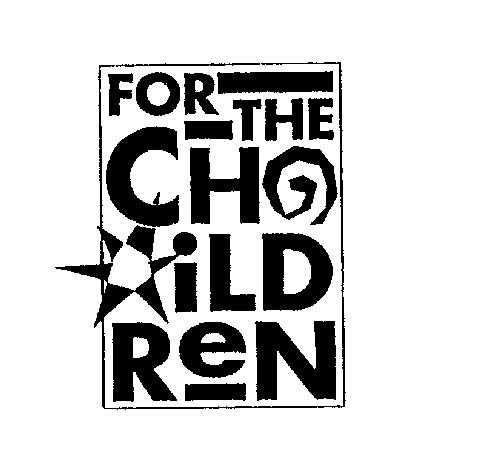 Trademark Logo FOR THE CHILDREN
