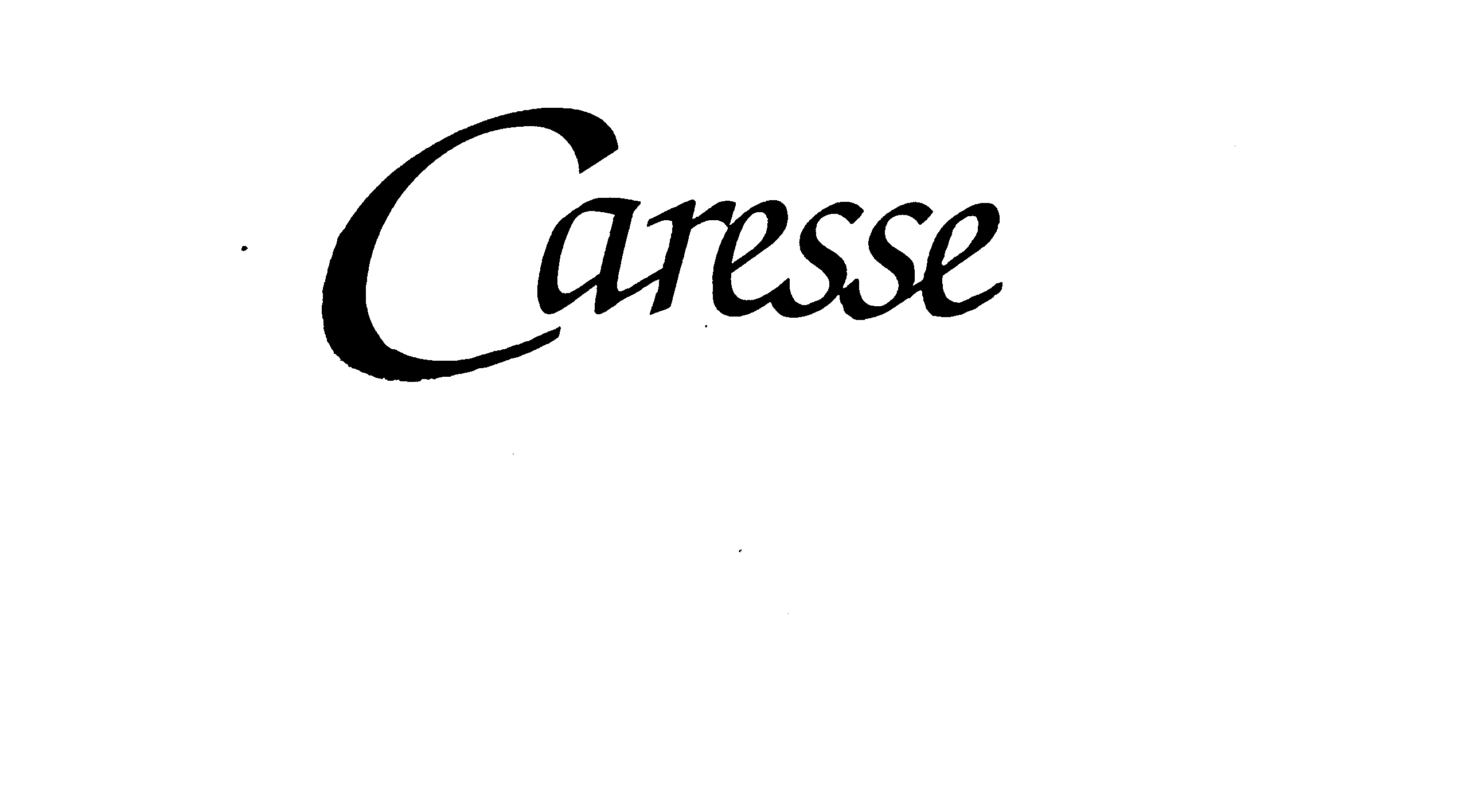 CARESSE