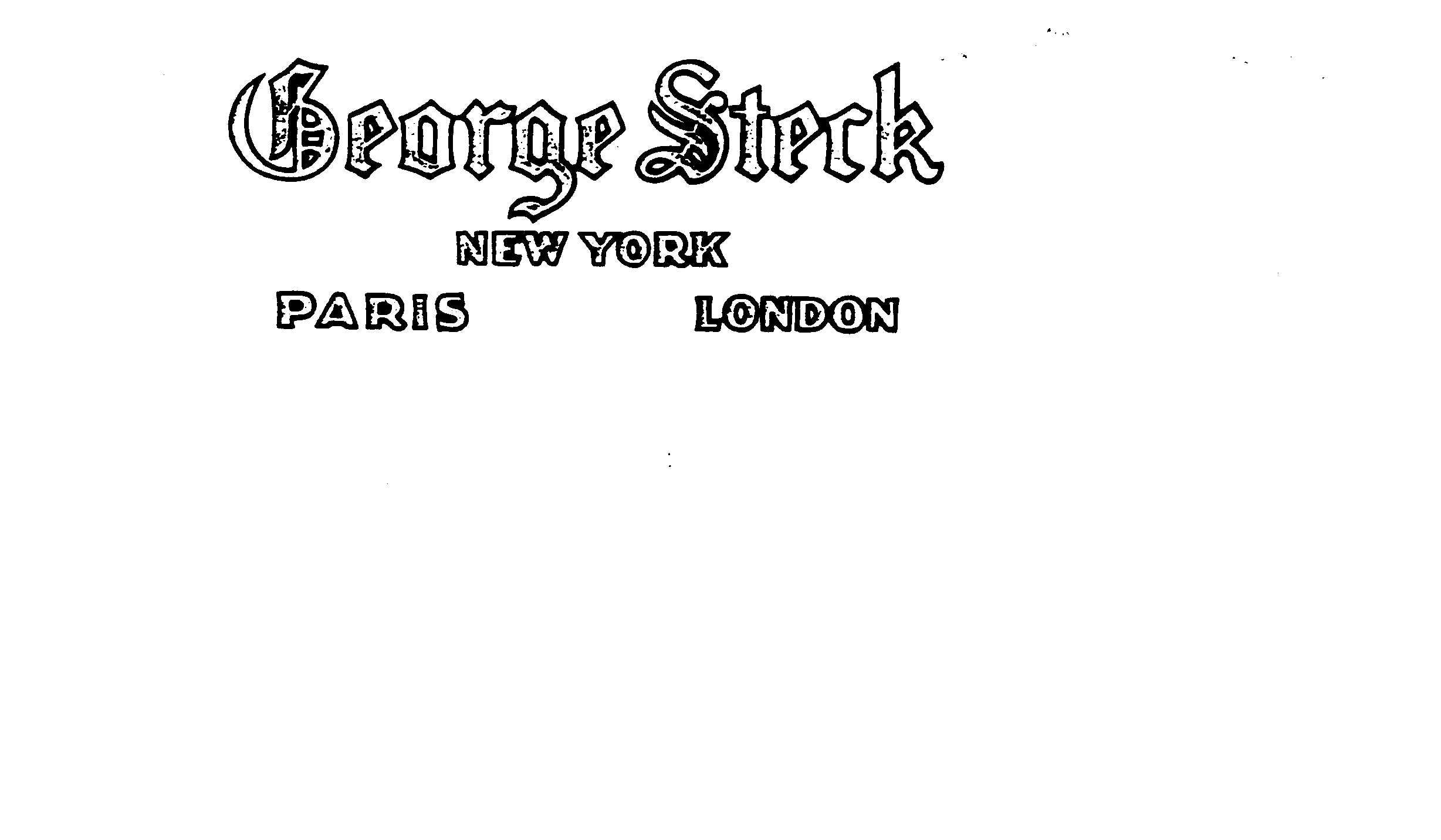  GEORGE STECK NEW YORK PARIS LONDON