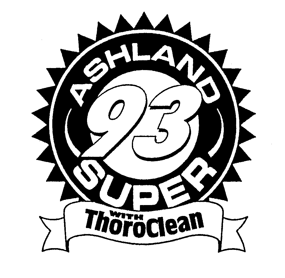  ASHLAND SUPER 93 WITH THOROCLEAN