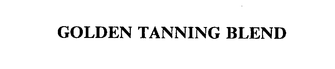 Trademark Logo GOLDEN TANNING BLEND