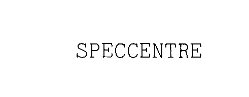  SPECCENTRE