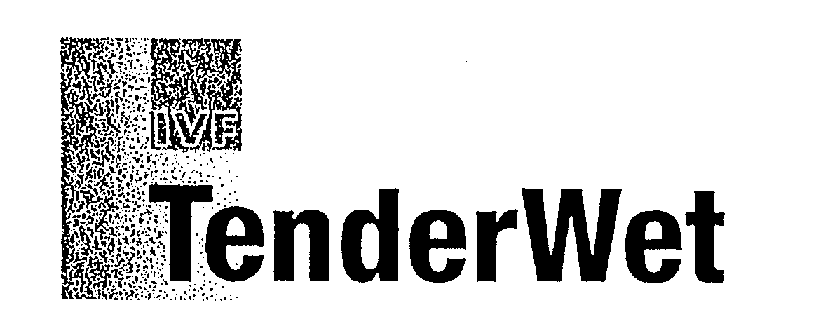 Trademark Logo IVF TENDERWET