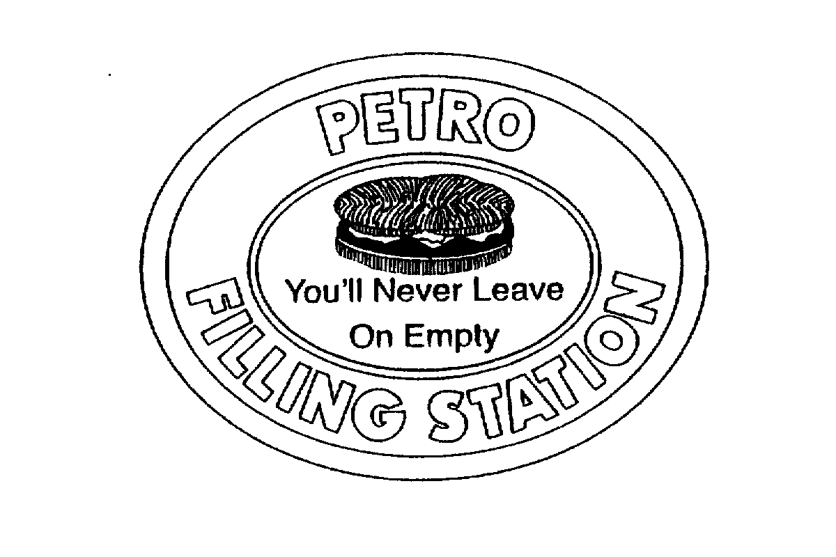  PETRO FILLING STATION YOU'LL NEVER LEAVE ON EMPTY