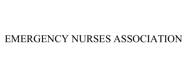 Trademark Logo EMERGENCY NURSES ASSOCIATION