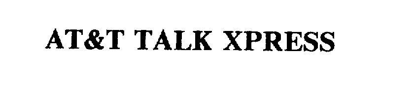  AT&amp;T TALK XPRESS