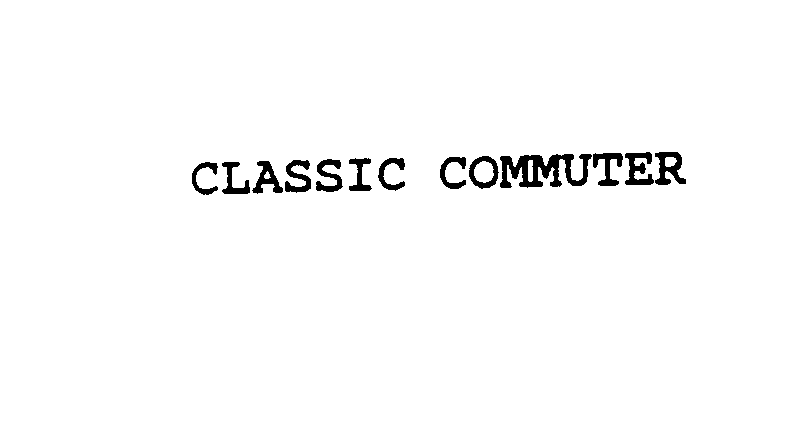 Trademark Logo CLASSIC COMMUTER