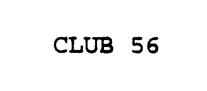  CLUB 56