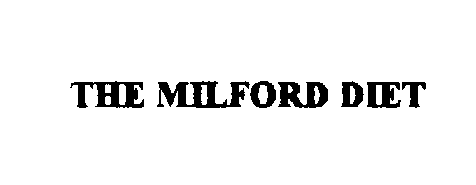 Trademark Logo THE MILFORD DIET