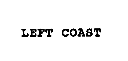 Trademark Logo LEFT COAST