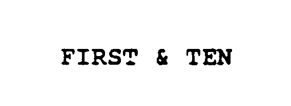 Trademark Logo 1ST & TEN