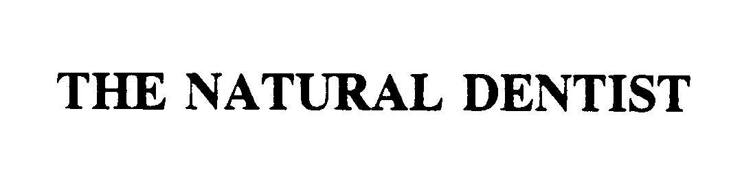 Trademark Logo THE NATURAL DENTIST