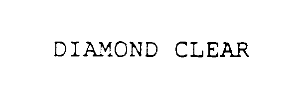  DIAMOND CLEAR