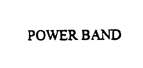  POWER BAND