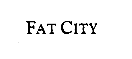 Trademark Logo FAT CITY