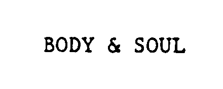 Trademark Logo BODY & SOUL