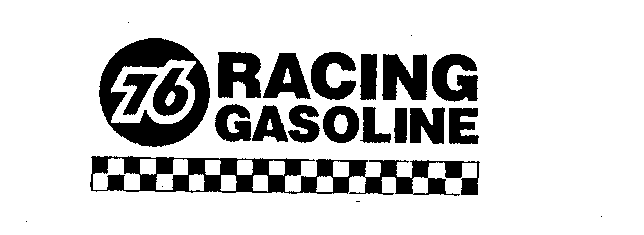 Trademark Logo 76 RACING GASOLINE