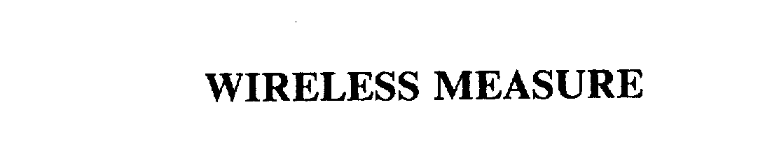  WIRELESS MEASURE
