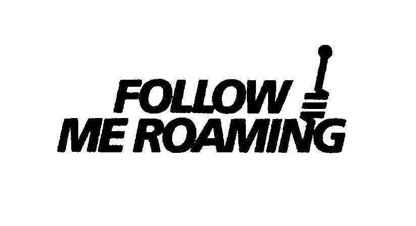 Trademark Logo FOLLOW ME ROAMING