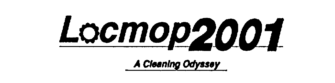 Trademark Logo LOCMOP 2001 A CLEANING ODYSSEY