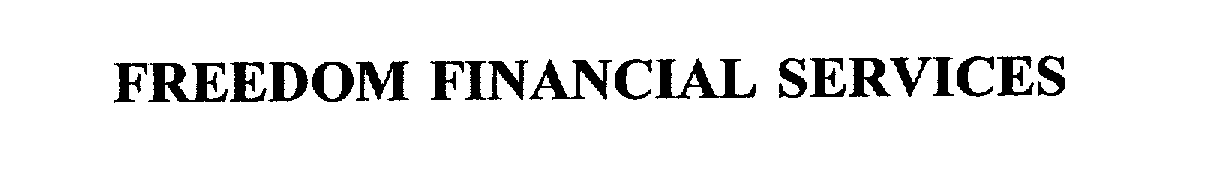 Trademark Logo FREEDOM FINANCIAL SERVICES