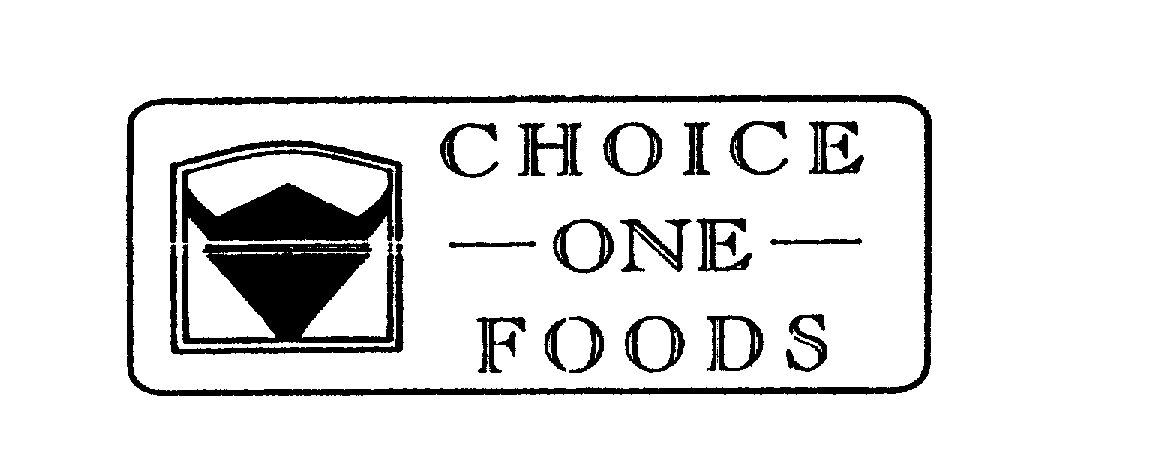 Trademark Logo CHOICE ONE FOODS