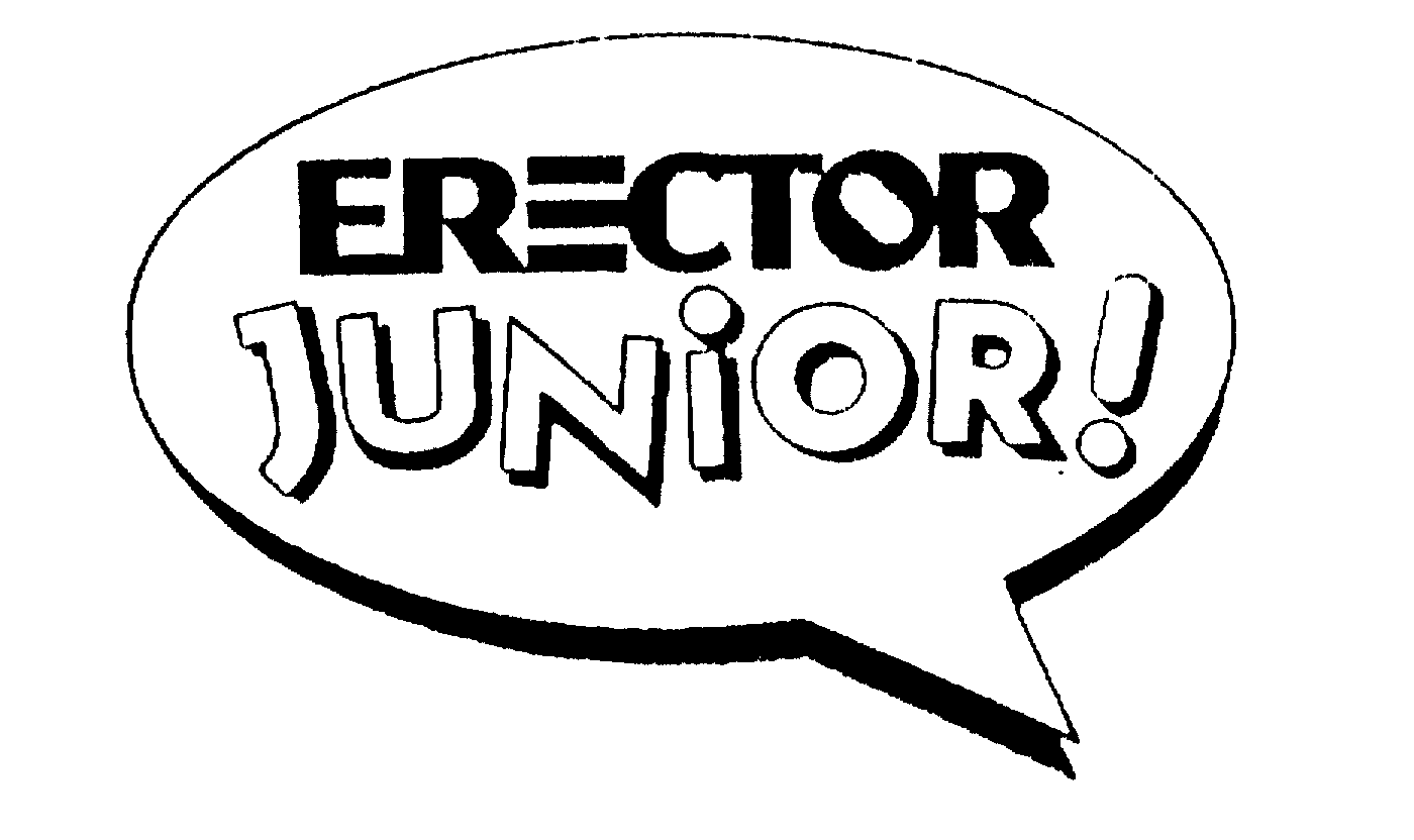 Trademark Logo ERECTOR JUNIOR!