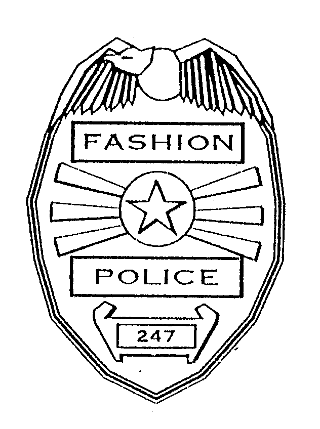 Trademark Logo FASHION POLICE 247