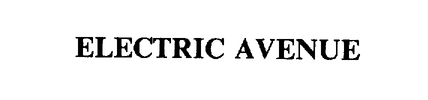 Trademark Logo ELECTRIC AVENUE