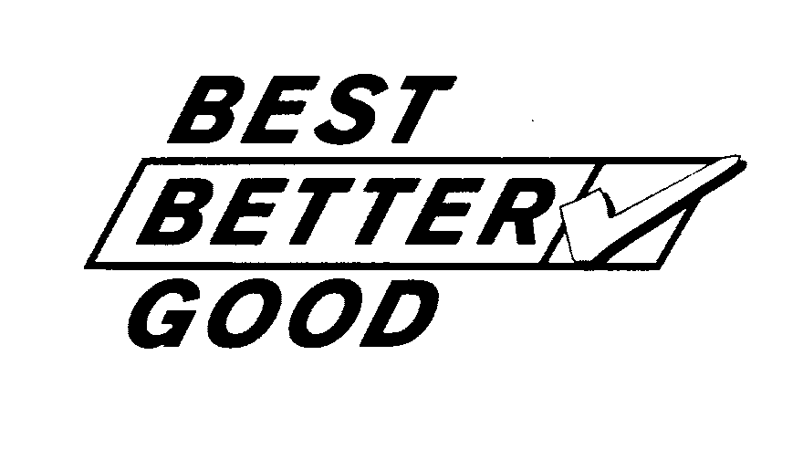  BEST BETTER GOOD