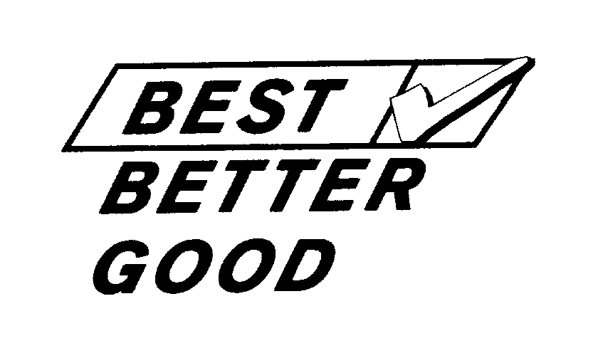  BEST BETTER GOOD