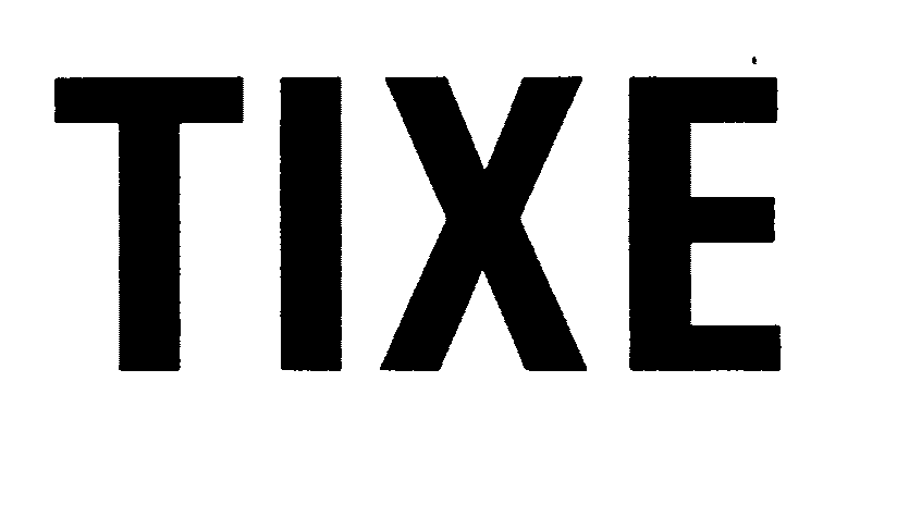 Trademark Logo TIXE