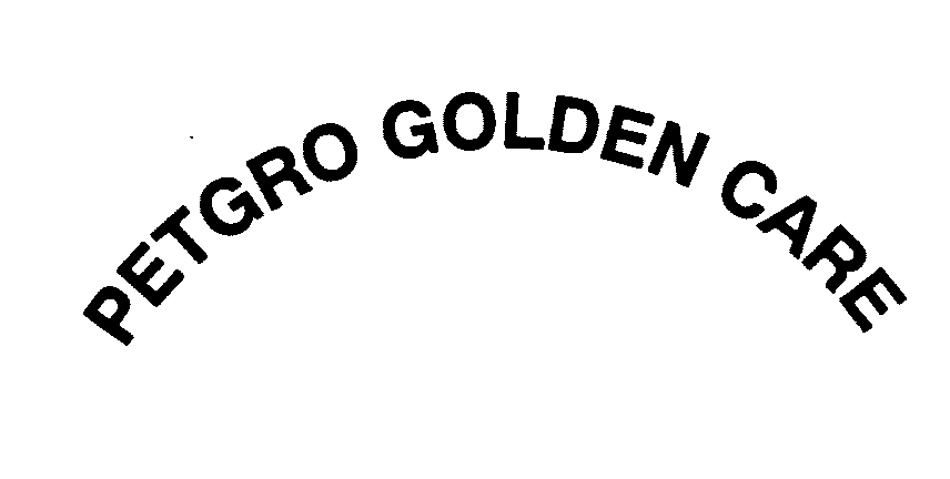 Trademark Logo PETGRO GOLDEN CARE