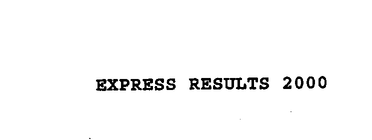  EXPRESS RESULTS 2000