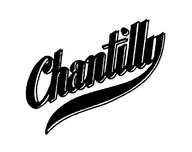 Trademark Logo CHANTILLY