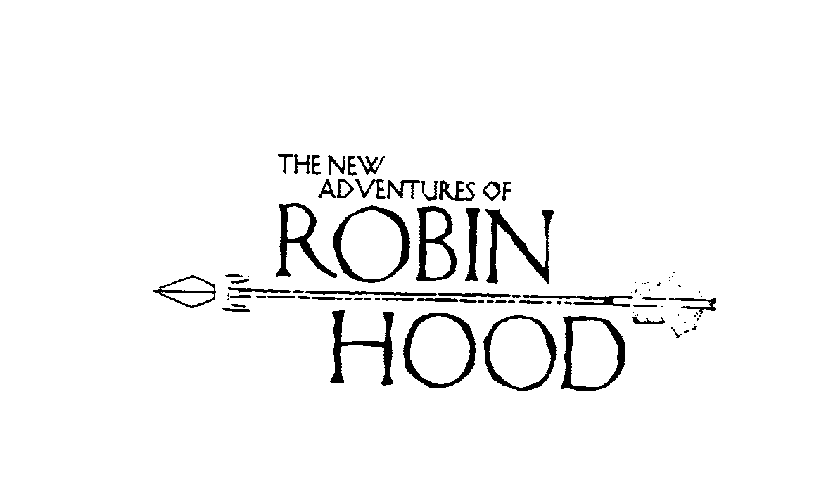Trademark Logo THE NEW ADVENTURES OF ROBIN HOOD