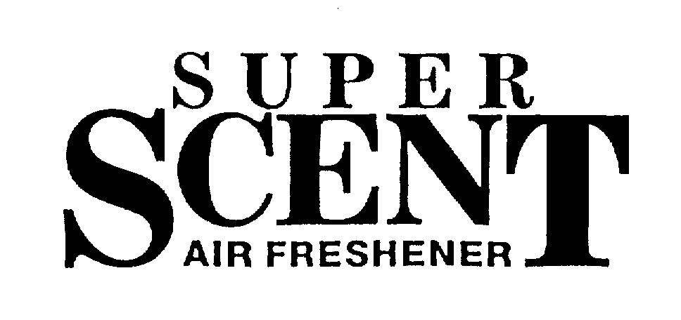 Trademark Logo SUPER SCENT AIR FRESHENER