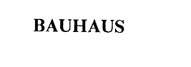 Trademark Logo BAUHAUS