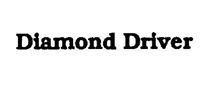 Trademark Logo DIAMOND DRIVER